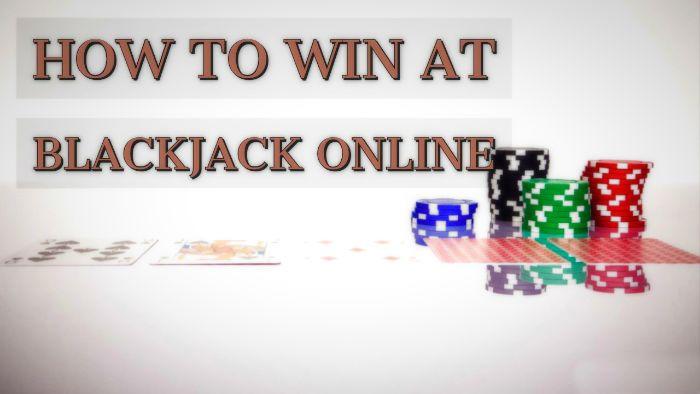 How to win at Blackjack online